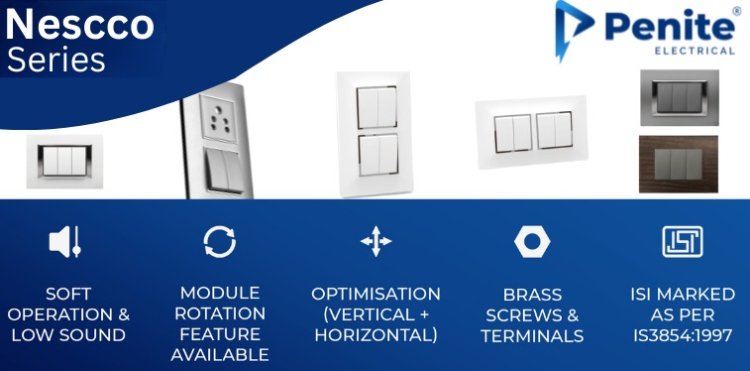 Penite Launches nescco range of modular switches for a luxurious living experience