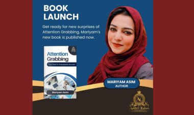 A New Journey Begins: Mariyam Asim Launched  Book "Attention Grabbing"